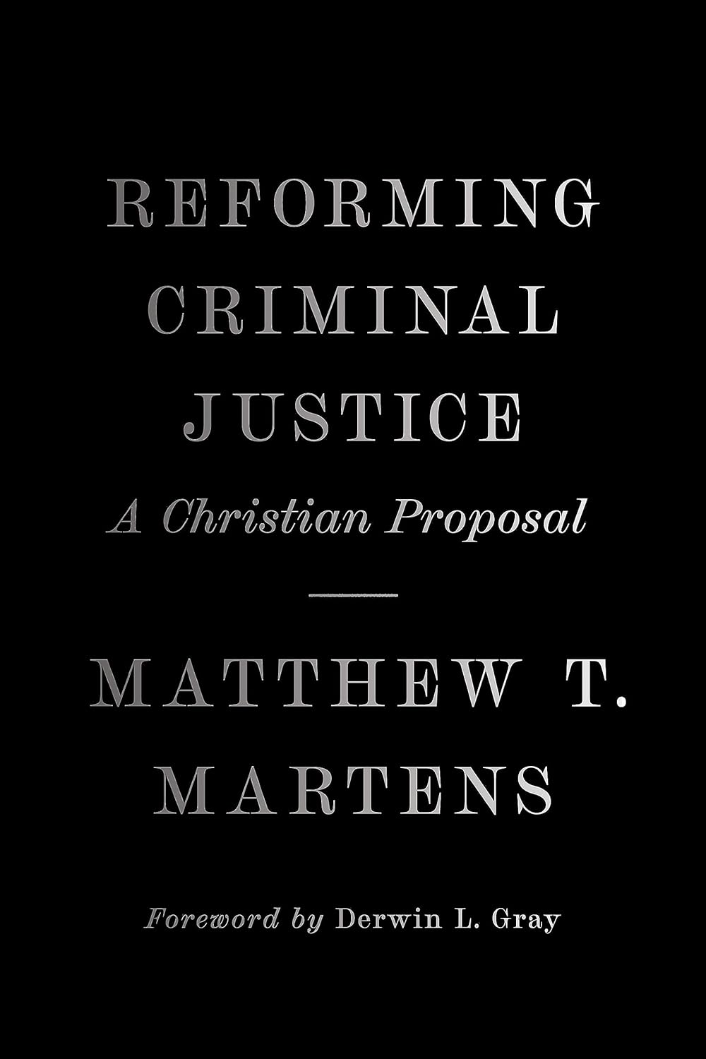 Cover of Reforming Criminal Justice by Matthew T. Martens